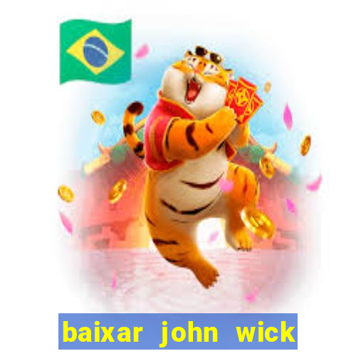 baixar john wick de volta ao jogo mega